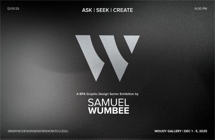 Samuel Wumbee | BFA Graphic Design Senior Exhibition 