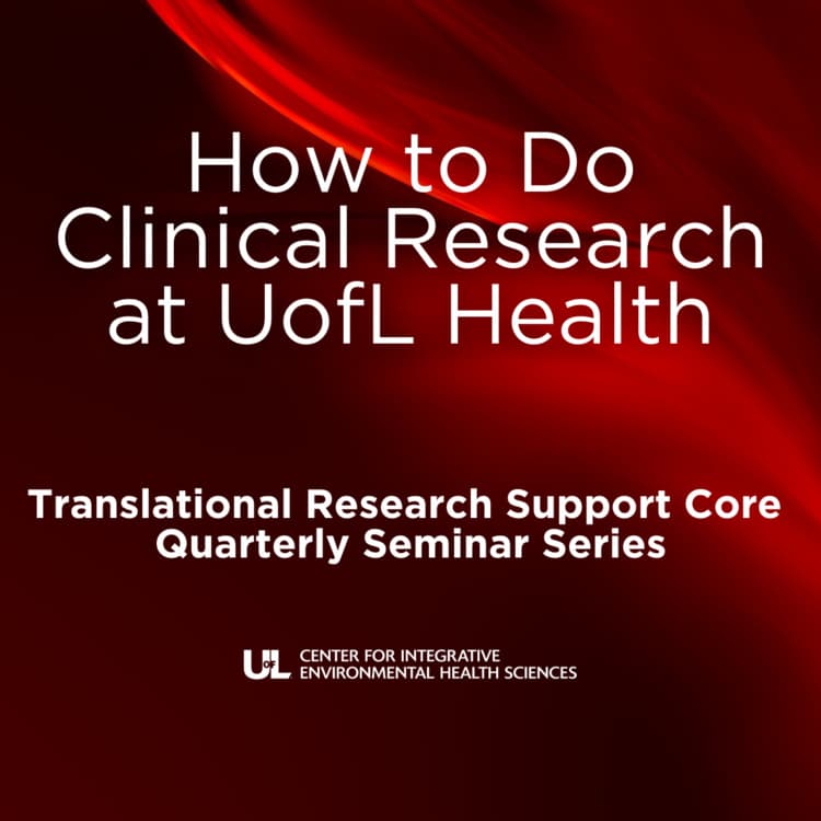 How to Do Clinical Research at UofL Health