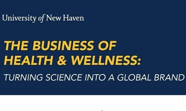 The Business of Health & Wellness: Turning Science Into a Global Brand