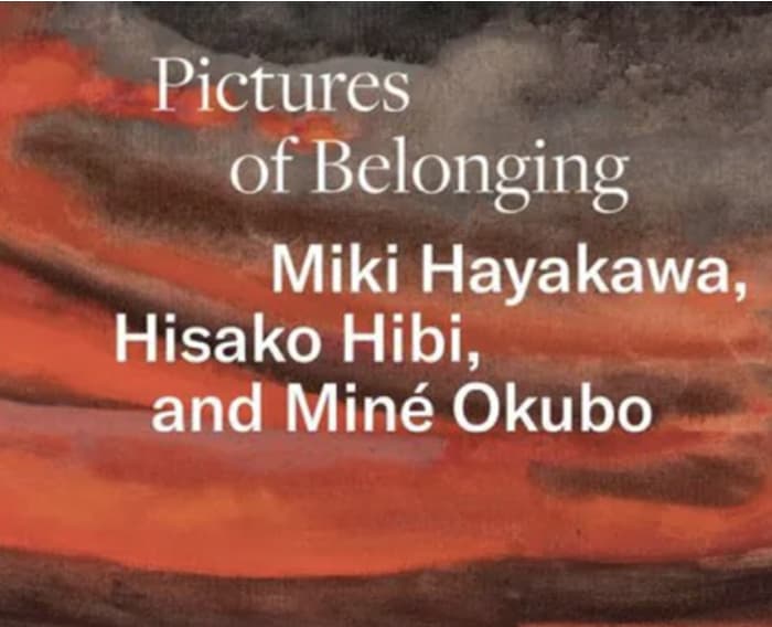 Special Discussion: Pictures of Belonging: Miki Hayakawa, Hisako Hibi and Miné Okubo - A touring exhibition curated by Dr. ShiPu Wang