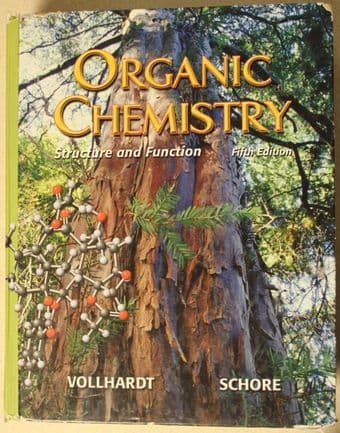 Vollhardt & Schore: Organic Chemistry - Structure and Function, $18 1