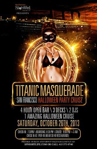 Titanic Masquerade Halloween Party Cruise SF (Oct 26) 1