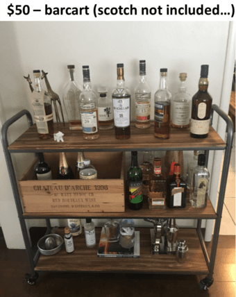 $50 – barcart (scotch not included…) 1