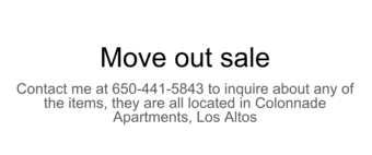 Moving out sale - everything must go! 1