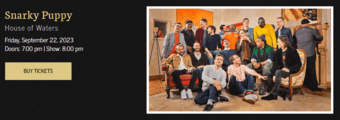 2 Tickets for Snarky Puppy in Oakland (FRIDAY, 9/22) 1