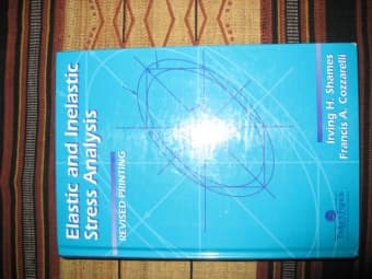 Elastic and Inelastic Stress Analysis, Shames & Cozzarelli 1