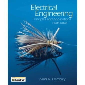 Electrical Engineering: Principles and Applications (4th Ed.) - $100 1