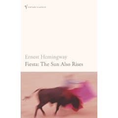 Ernest Hemingway: Fiesta The Sun Also Rises 1