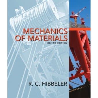 ME80: Mechanics of Materials, 8th edition, Hibbeler 1