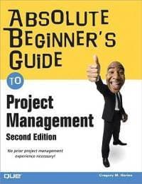 Absolute Beginner's Guide to Project Management. 2nd ed. 1