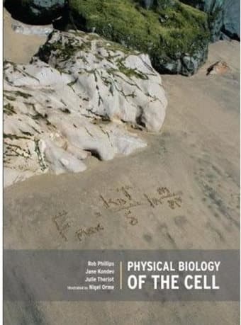 Physical Biology of the Cell, Philips: $75 1