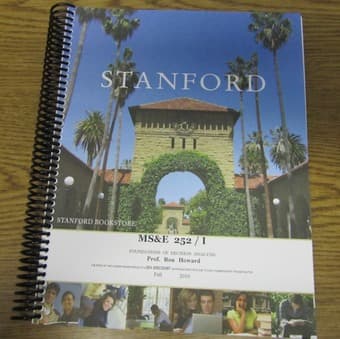 MS&E 252 Course Reader 1 I Foundations of Decision Analysis Ron Howard 1