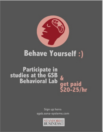 Earn up to $20-25/hour at the GSB Behavioral Lab! 1